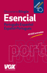 DICCIONARIO ESENCIAL PORTUGUES- ESPANHOL / ESPAÑOL-PORTUGUES