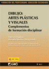 DIBUJO ARTES PLASTICAS Y VISUALES COMPLEMENTOS FORMACION 3 VOL.I
