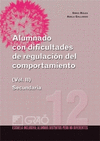 ALUMNADO CON DIFICULTADES DE REGULACIÓN DEL COMPORTAMIENTO (VOL. II)