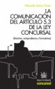 COMUNICACION DEL ARTICULO 5.3 DE LA LEY CONCURSAL, LA