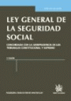LEY GENERAL DE LA SEGURIDAD SOCIAL 5ªED. 2011