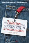 7 HÁBITOS DE LOS ADOLESCENTES ALTAMENTE EFECTIVOS, LOS