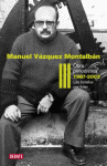 MANUEL VAZQUEZ MONTALBAN OBRA PERIODISTICA III 1987-2003 BATALLAS