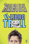 EL LIBRO TROLL. EL RUBIUS