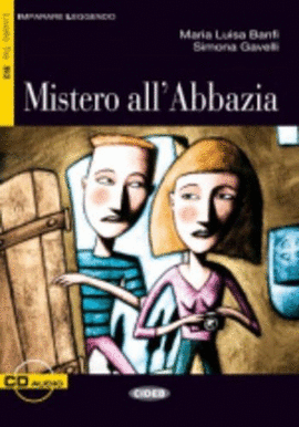 MISTERO ALL ABBAZIA LIVELLO TRE B2 +CD