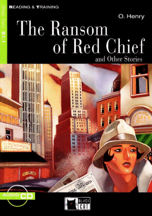 THE RANSOM OF RED CHIEF AND OTHER STORIES +CD STEP2 B1.1