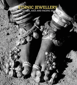 ETHNIG JEWELLERY FROM AFRICA, ASIA AND PACIFIC ISLANDS