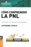 COMO COMPRENDER LA PNL