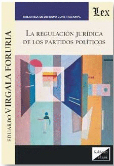 REGULACION JURIDICA DE LOS PARTIDOS POLITICOS, LA