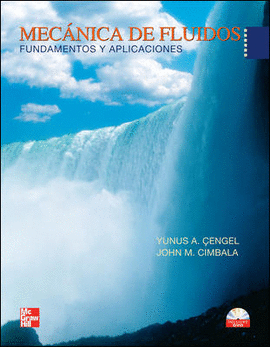 MECANICA DE FLUIDOS FUNDAMENTOS Y APLICACIONES +DVD